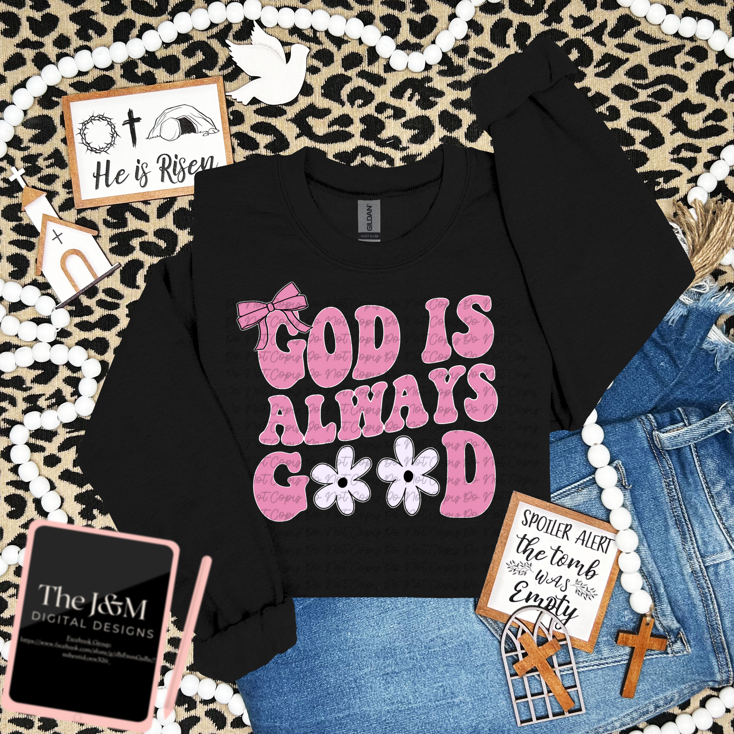 GOD IS ALWAYS GOOD DTF TRANSFER