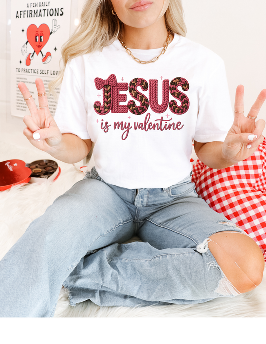 JESUS IS MY VALENTINE DTF TRANSFER