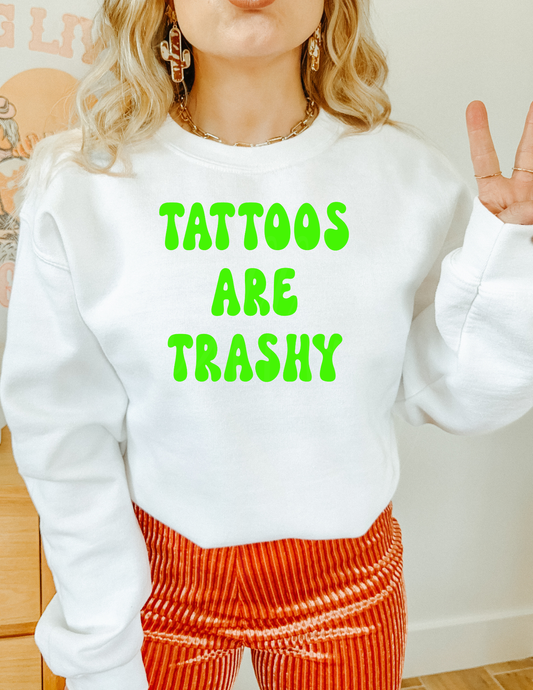 TATS ARE TRASHY TRENDY DTF TRANSFER