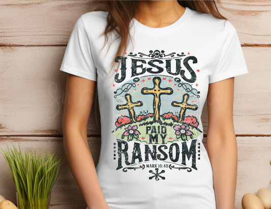 JESUS IS MY RANSOM DTF TRANSFER