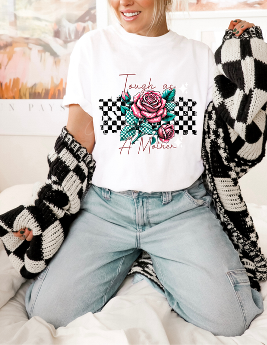 TOUGH AS A MOTHER DTF TRANSFER