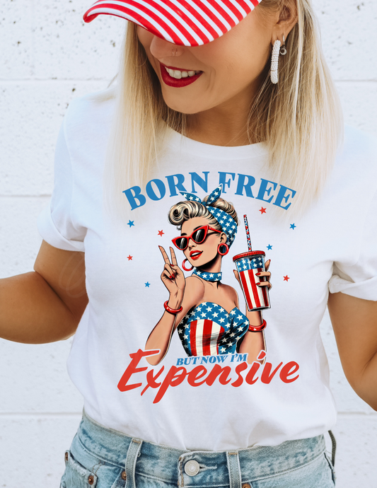 BORN FREE NOW EXPENSIVE 4TH JULY DTF TRANSFER