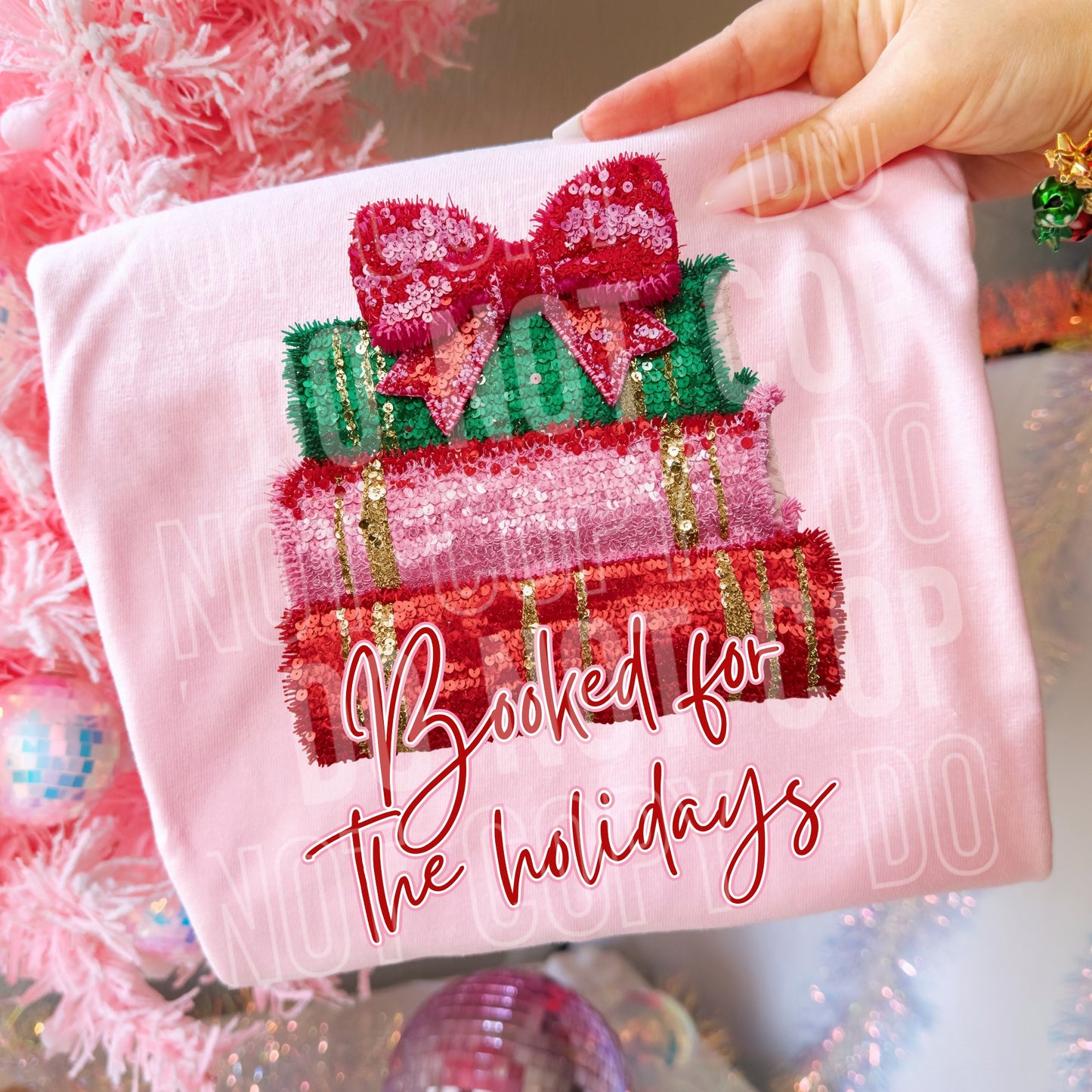 BOOKED FOR HOLIDAYS DTF TRANSFER