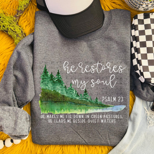 HE RESTORES MY SOUL DTF TRANSFER