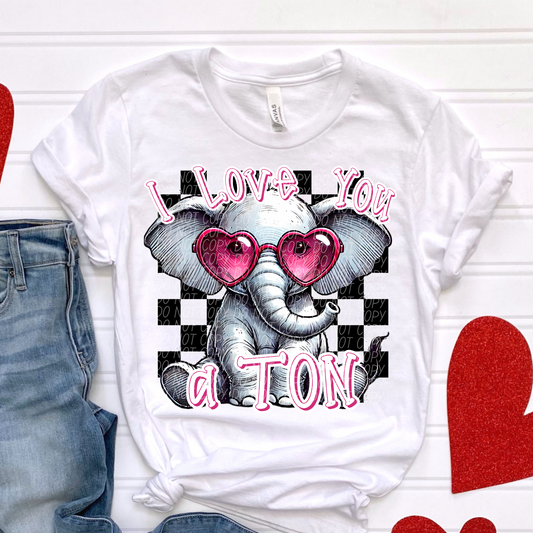 LOVE A TON VALENTINE DTF TRANSFER