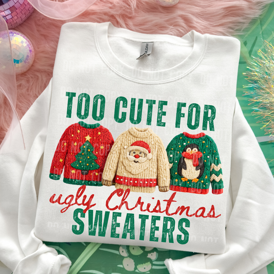 YARN TOO CUTE FOR SWEATERS DTF TRANSFER