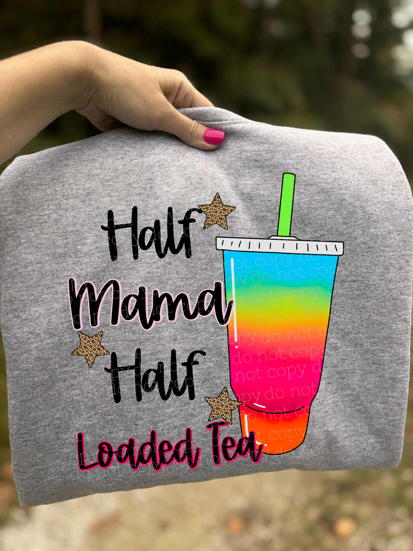 LOADED TEA MAMA DTF TRANSFER