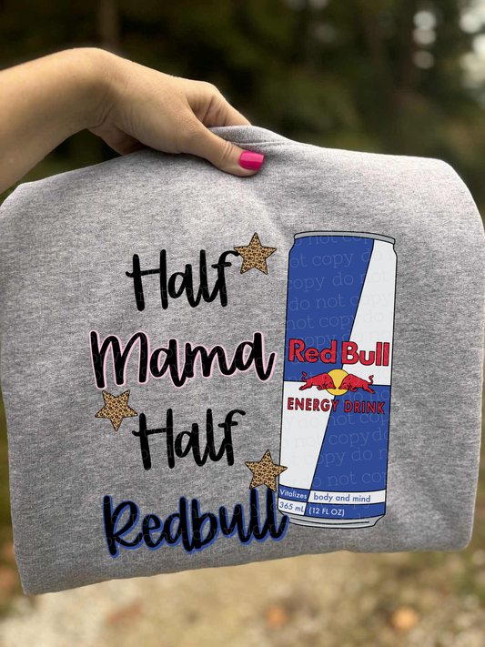 HALF MAMA HALF REDBULL DTF TRANSFER