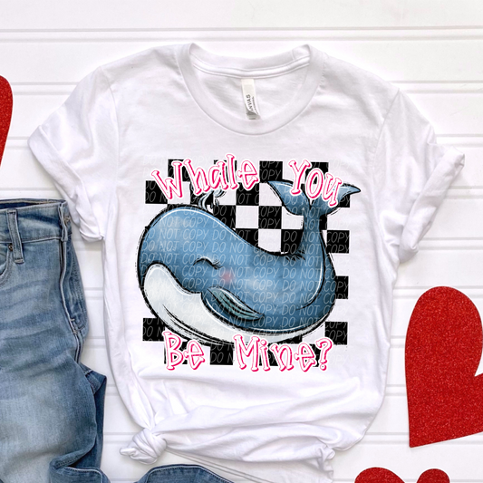 WHALE YOU BE MINE VALENTINE DTF TRANSFER
